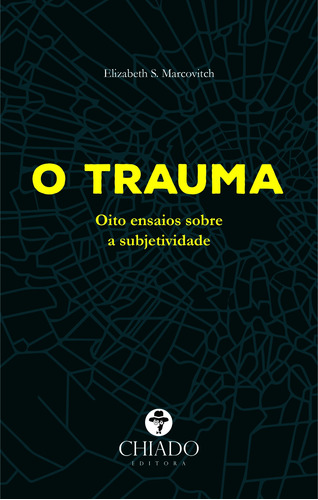 O Trauma, de Marcovitch, Elizabeth. Editora Break Media Brasil Comunicação, Mídia e Edições Ltda, capa mole em português, 2016