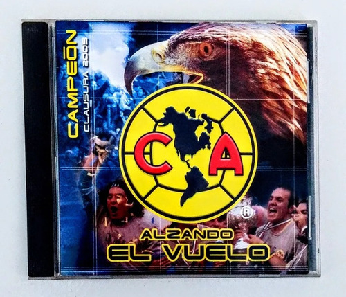 América Campeón Clausura 2005 Cd Alzando El Vuelo 