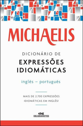 Michaelis Dicionário De Expressões Idiomáticas  Inglê, De Nash, Mark G.. Editora Melhoramentos, Capa Mole Em Português