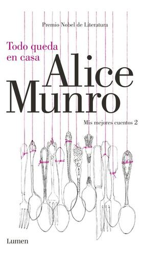 Todo Queda En Casa 2 - Alice Munro