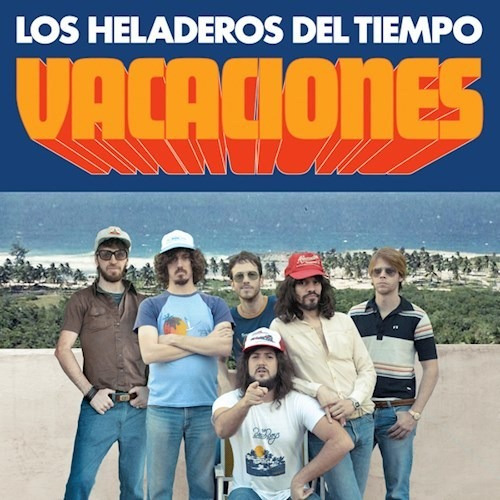 Vacaciones - Los Heladeros Del Tiempo (cd)