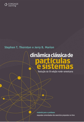 Dinâmica clássica de partículas e sistemas, de Thornton, Stephen. Editora Cengage Learning Edições Ltda., capa mole em português, 2011