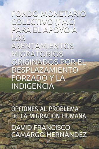 Libro: Fondo Monetario Colectivo (fmc) Para El Apoyo A Los A