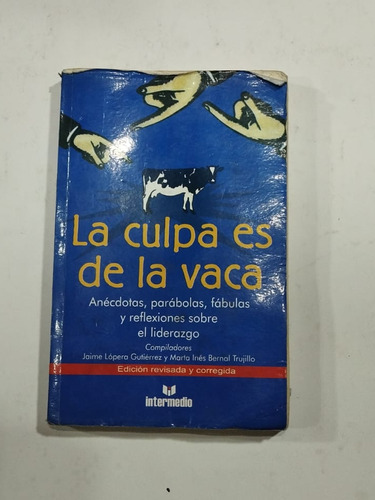 Libro La Culpa Es De La Vaca 