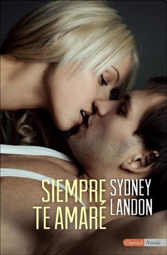 Siempre Te Amare - Sydney Landon