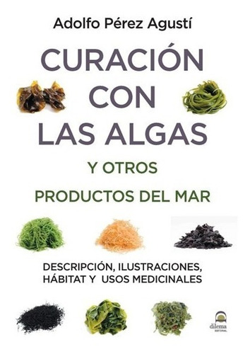 Curacion Con Las Algas Y Otros Productos Del Mar