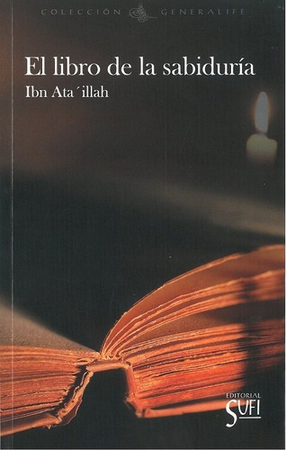 El Libro De La Sabiduría, De Ibn Ata 'illah. Editorial Editorial Sufi, Tapa Blanda En Español