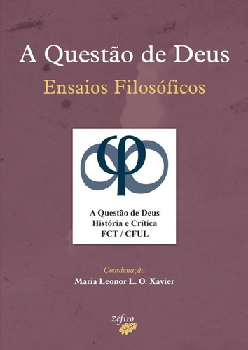 Libro A Questão De Deus - Ensaios Filosoficos - Xavier, Ma