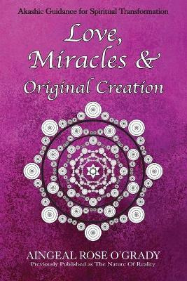 Libro Love, Miracles & Original Creation : Spiritual Guid...