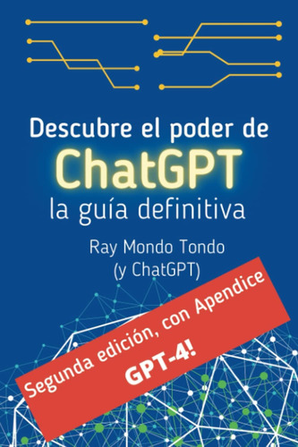 Libro: Descubre El Poder De Chatgpt: La Guía Definitiva: Con