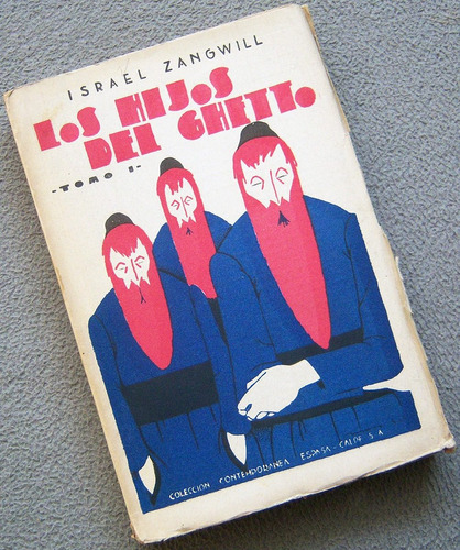 Libro: Los Hijos Del Ghetto (tomo 1) - Israel Zangwill