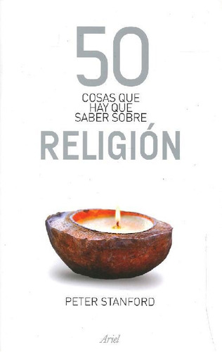 Libro 50 Cosas Que Hay Que Saber Sobre Religión De Peter Sta