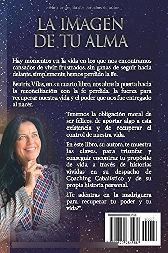 La Imagen De Tu Alma Encuentra Tu Proposito De Vida, De Vilas Garro, Beatriz. Editorial Independently Published En Español