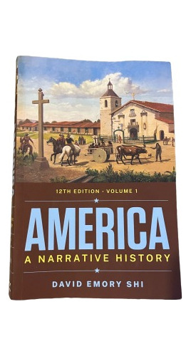 America A Narrative History 12th Edition Volume 1 