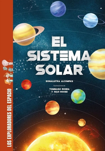 Sistema Solar, El, De Bonalletra Alcompas. Editorial Shackleton Books, Tapa Blanda, Edición 1 En Español
