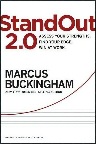 Standout 2.0 : Assess Your Strengths, Find Your Edge, Win At Work, De Marcus Buckingham. Editorial Harvard Business Review Press, Tapa Dura En Inglés