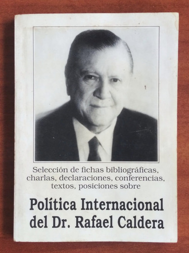 Política Internacional Del Dr. Rafael Caldera