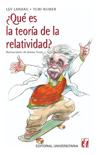 Qué Es La Teoría De La Relatividad?, De Lev Laudau. Editorial Universitaria, Tapa Blanda En Español, 2006