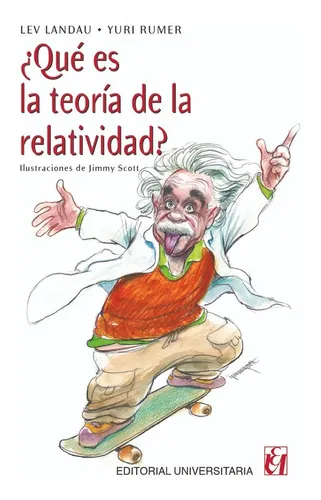 Qué Es La Teoría De La Relatividad?, De Lev Laudau. Editorial Universitaria, Tapa Blanda En Español, 2006