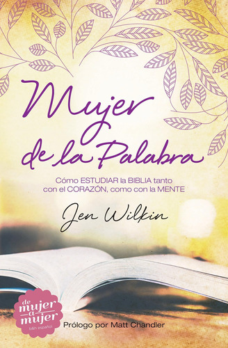 Libro: Mujer De La Palabra: Cómo Estudiar La Biblia Con Y