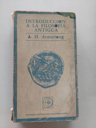 Introducción A La Filosofía Antigua - A H Armstrong