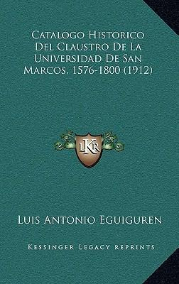 Libro Catalogo Historico Del Claustro De La Universidad D...