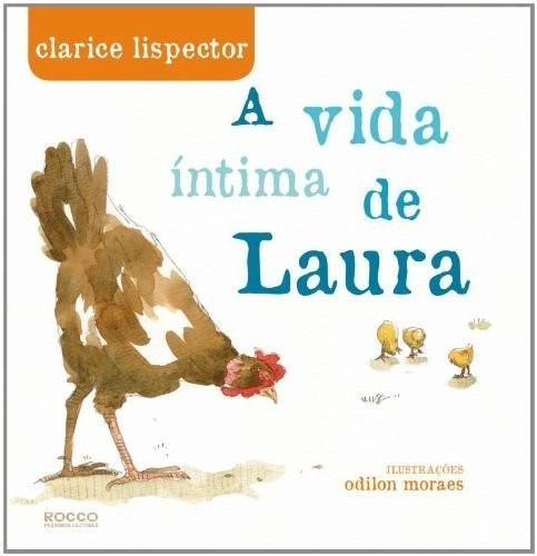 Vida Intima De Laura, A, De Lispector., Vol. Não Aplica. Editora Rocco, Capa Dura, Edição 1 Em Português, 2012