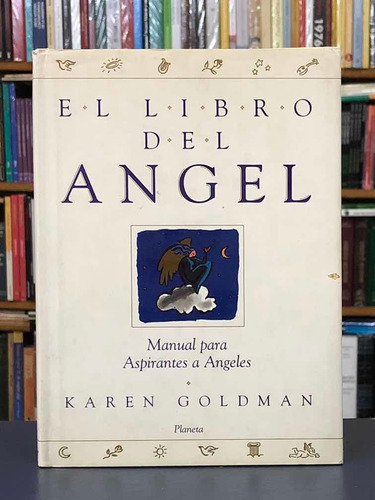 El Libro Del Ángel - Karen Goldman - Planeta
