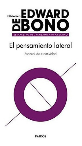 El Pensamiento Lateral : Edward De Bono (*)