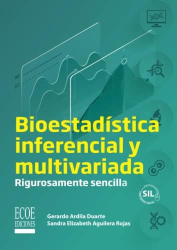 Libro: Bioestadística Inferencial Y Multivariada: Sencilla
