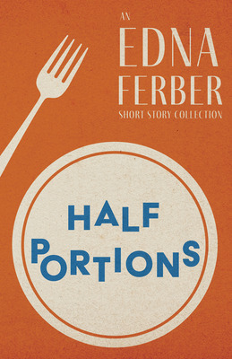 Libro Half Portions - An Edna Ferber Short Story Collecti...