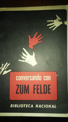 Conversando Con Zum Felde / Biblioteca Nacional 