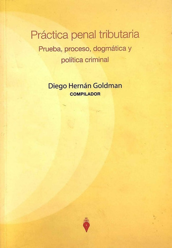 Practica Penal Tributaria - Goldman Diego Hernan