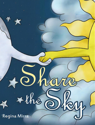 Share The Sky, De Mirra, Regina. Editorial Page Pub, Tapa Dura En Inglés