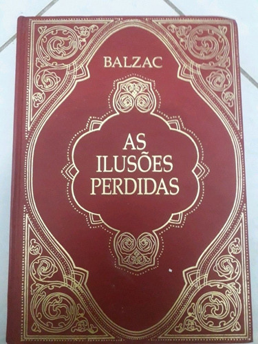 Balzac As Ilusões Perdidas