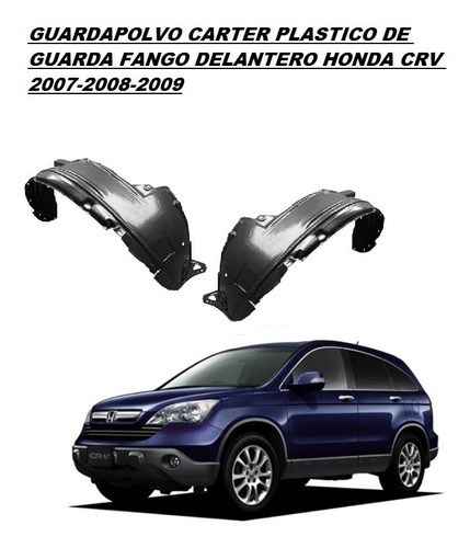 Guardapolvo Carter Plástico Honda Crv 2007 2008 2009