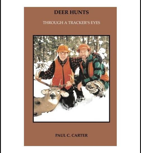 Libro: Deer Hunts: Through A Trackers Eyes