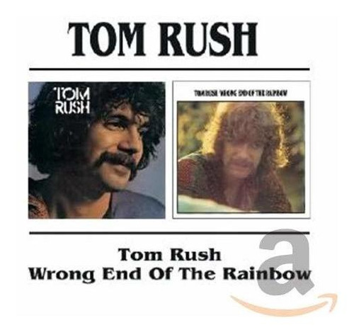 Cd Wrong End Of The Rainbow - Rush, Tom