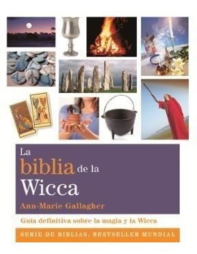 Biblia De La Wicca, La - Ann-marie Gallagher