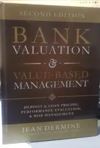 Comprar Bank Valuation And Value-based Management (j. Dermine) 2 Edt