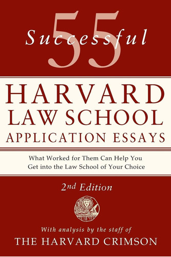 Libro 55 Successful Harvard Law School Application Essays: