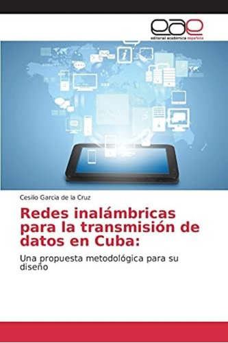 Libro: Redes Inalámbricas Para La Transmisión De Datos En Su