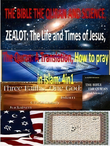 The Bible The Quran And Science, Zealot, De Mr Faisal Fahim. Editorial Createspace Independent Publishing Platform, Tapa Blanda En Inglés