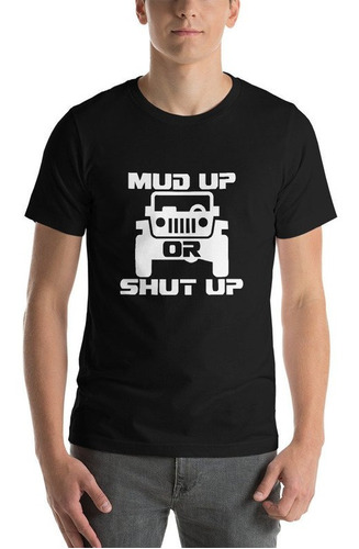 Camiseta Ou Baby Look Preto Algodão Frase Mud Up Shut Up Ref 459