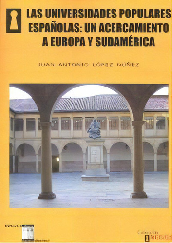 Universidades Populares Espaãâolas Acercamiento A Europa, De Lopez Nuñez,juan Antonio. Editorial Oikos Tau, Editorial En Español