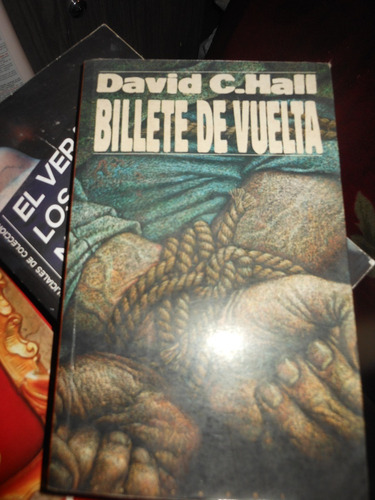 * David C. Hall  - Billete De Vuelta