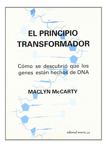 Libro El Principio Transformador De Maclyn Mccarty Ed: 1