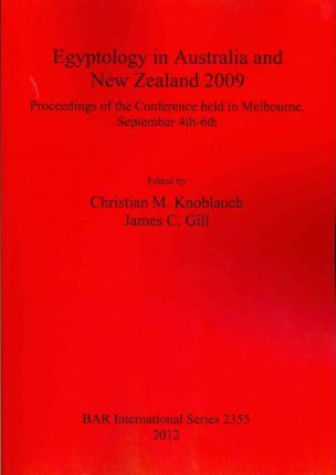 Libro Egyptology In Australia And New Zealand 2009 : Proc...