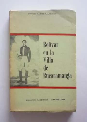 Bolívar en la villa de Bucaramanga 
