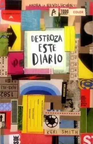 Libro Destroza Este Diario. Ahora A Todo Color (diez Años D